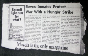 This is a clipping, from Mitch Snyder's personal papers, of a New York Post article documenting the Danbury Eleven hunger strike protesting the Vietnam.  Image used under the Fair Use provisions of the copyright law, courtesy of Special Collections Research Center, The George Washington University Libraries. 
